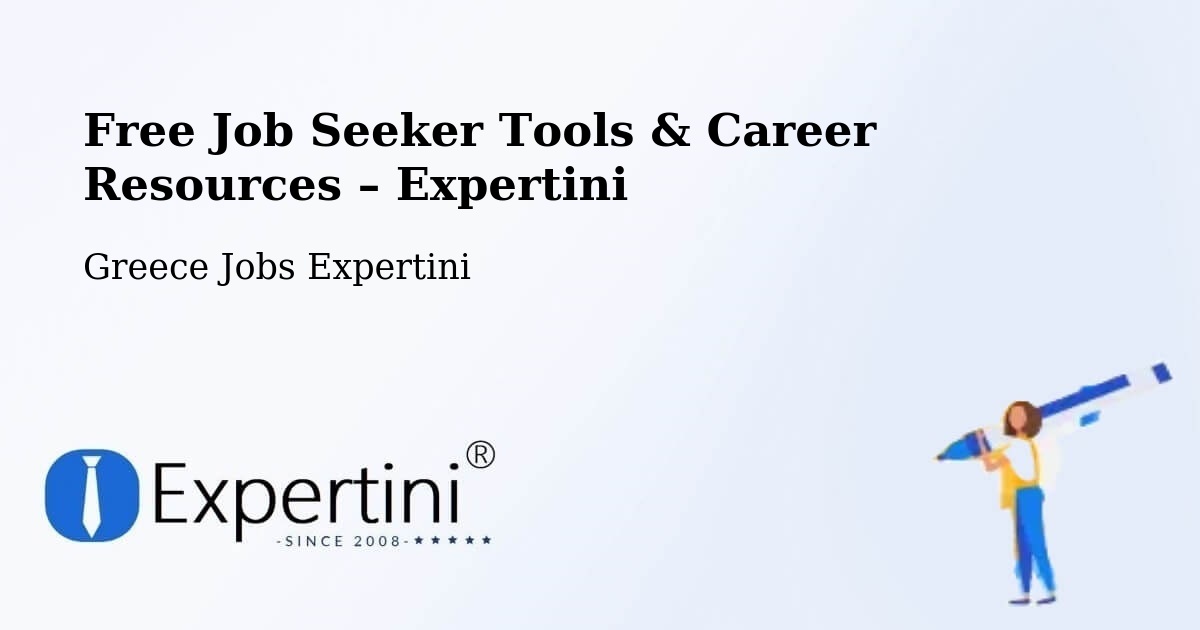 Free Job Seeker Tools & Career Resources – Néos Marmarás - Néos Marmarás, Greece Jobs Expertini